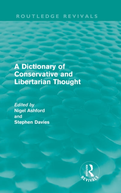 Book cover of: Dictionary of Conservative and Libertarian Thought (Routledge Revivals)