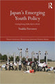 Book cover of: Japan's Emerging Youth Policy. By: Tuukka H. I. Toivonen