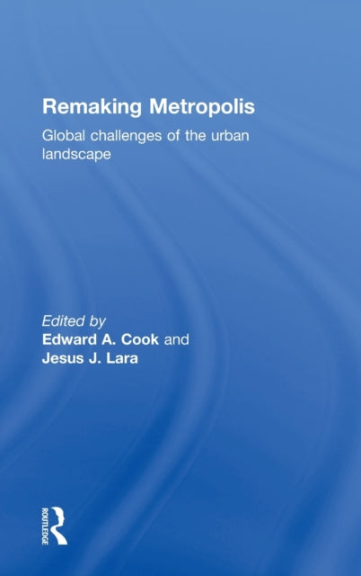 Book cover of: Remaking Metropolis. By: Edward Cook