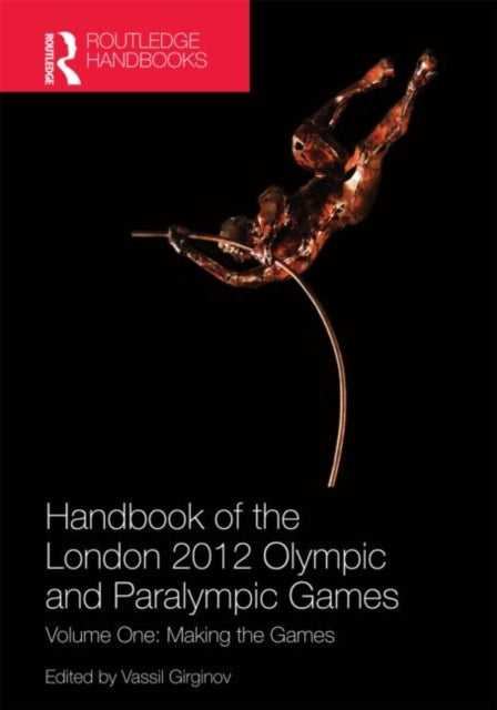 Book cover of: Handbook of the London 2012 Olympic and Paralympic Games. By: Vassil Girginov