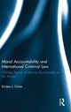 Book cover of: Moral Accountability and International Criminal Law. By: Kirsten Fisher