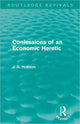 Book cover of: Confessions of an Economic Heretic. By: John Atkinson Hobson