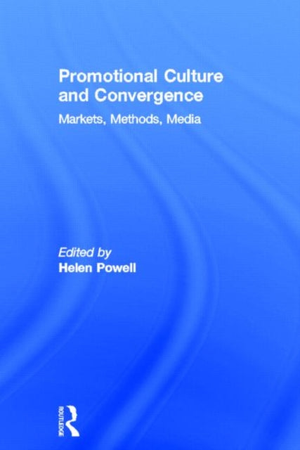 Book cover of: Promotional Culture and Convergence. By: Helen Powell