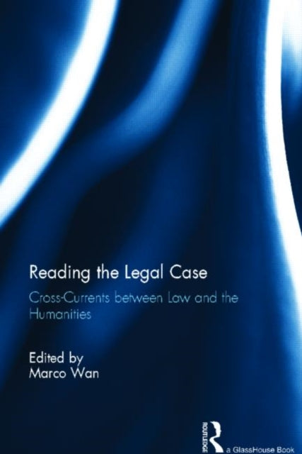 Book cover of: Reading The Legal Case. By: Marco Wan