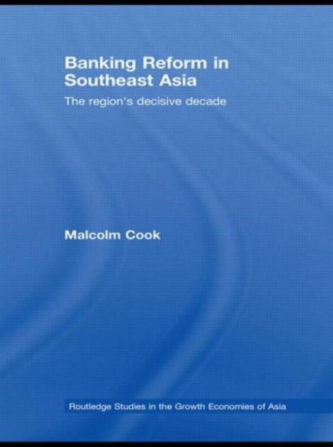 Book cover of: Banking Reform in Southeast Asia. By: Malcolm Cook