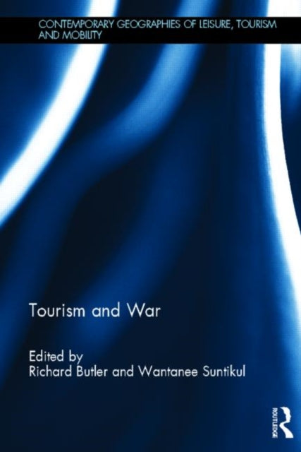 Book cover of: Tourism and War. By: Richard Butler