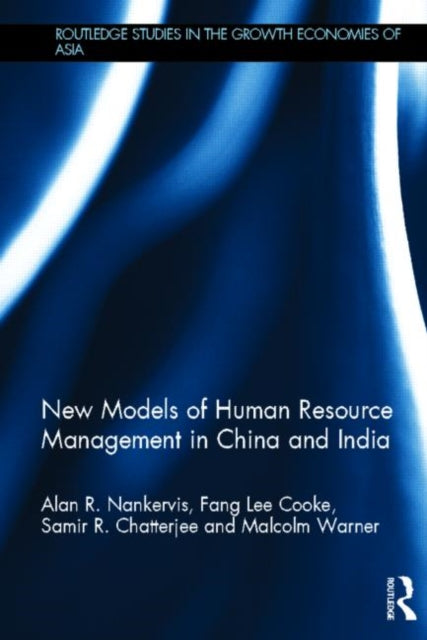 Book cover of: New Models of Human Resource Management in China and India. By: Alan R. Nankervis