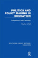 Book cover of: Politics and Policy Making in Education. By: Stephen J. Ball