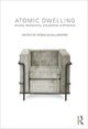 Book cover of: Atomic Dwelling. By: Robin Schuldenfrei