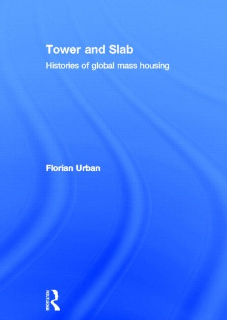 Book cover of: Tower and Slab. By: Florian Urban