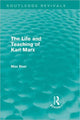 Book cover of: Life and Teaching of Karl Marx (Routledge Revivals). By: Max Beer