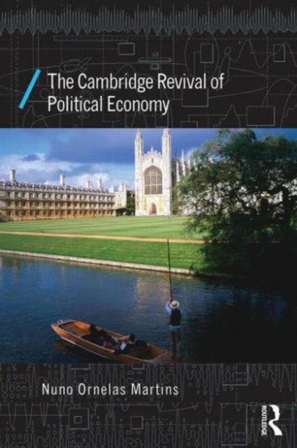 Book cover of: Cambridge Revival of Political Economy. By: Nuno Ornelas Martins