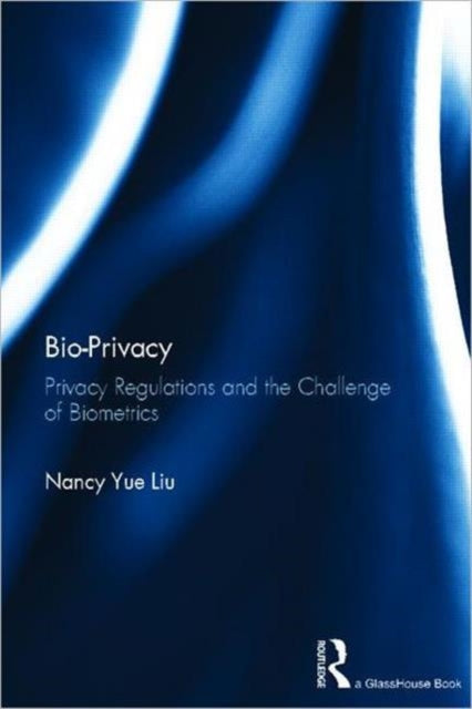 Book cover of: Bio-Privacy. By: Nancy Yue Liu