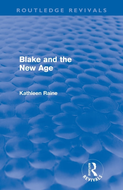 Book cover of: Blake and the New Age (Routledge Revivals)