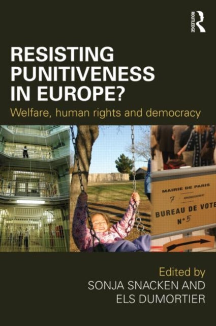 Book cover of: Resisting Punitiveness in Europe?. By: Sonja Snacken