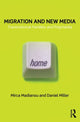 Book cover of: Migration and New Media. By: Mirca Madianou