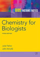 Book cover of: BIOS Instant Notes in Chemistry for Biologists. By: J. Fisher