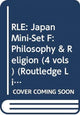 Book cover of: RLE: Japan Mini-Set F: Philosophy & Religion (4 vols)