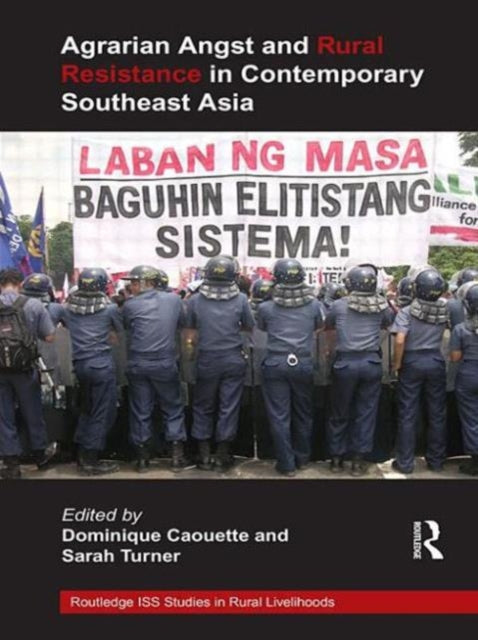 Book cover of: Agrarian Angst and Rural Resistance in Contemporary Southeast Asia