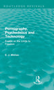Book cover of: Pornography, Psychedelics and Technology (Routledge Revivals). By: E. J. Mishan