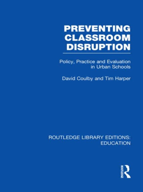 Book cover of: Preventing Classroom Disruption (RLE Edu O). By: David Coulby