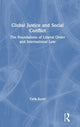 Book cover of: Global Justice and Social Conflict. By: Tarik Kochi