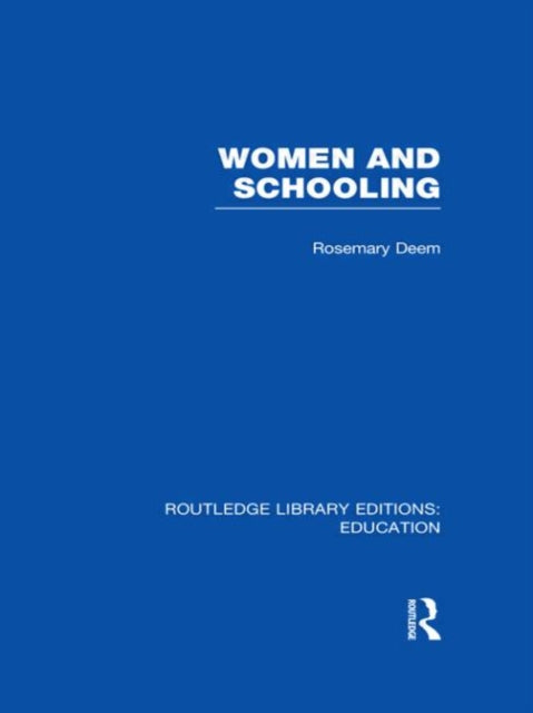 Book cover of: Women & Schooling. By: Rosemary Deem