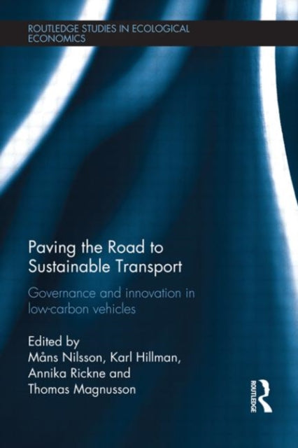 Book cover of: Paving the Road to Sustainable Transport. By: Måns Nilsson