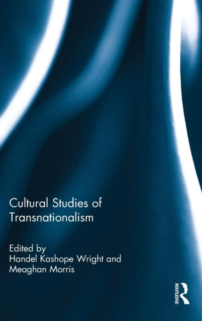 Book cover of: Cultural Studies of Transnationalism