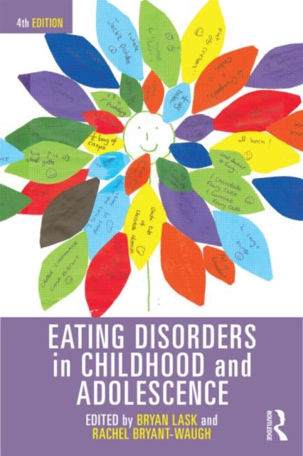 Book cover of: Eating Disorders in Childhood and Adolescence. By: Bryan Lask