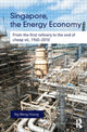 Book cover of: Singapore, the Energy Economy. By: Ng Weng Hoong
