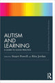 Book cover of: Autism and Learning (Classic Edition). By: Stuart Powell