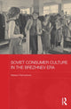 Book cover of: Soviet Consumer Culture in the Brezhnev Era. By: Natalya Chernyshova