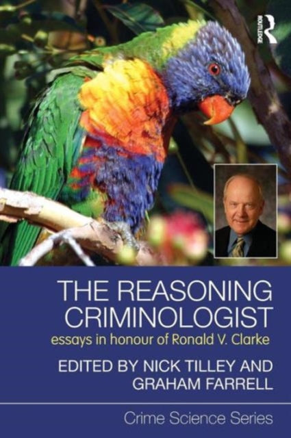 Book cover of: Reasoning Criminologist. By: R. V. G. Clarke
