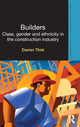 Book cover of: Builders. By: Darren Thiel