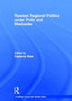 Book cover of: Russian Regional Politics under Putin and Medvedev