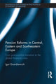 Book cover of: Pension Reforms in Central, Eastern and Southeastern Europe. By: Igor Guardiancich