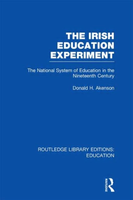 Book cover of: Irish Education Experiment. By: Donald Harman Akenson