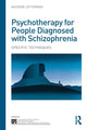 Book cover of: Psychotherapy for People Diagnosed with Schizophrenia