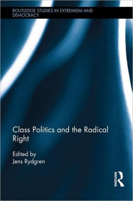 Book cover of: Class Politics and the Radical Right