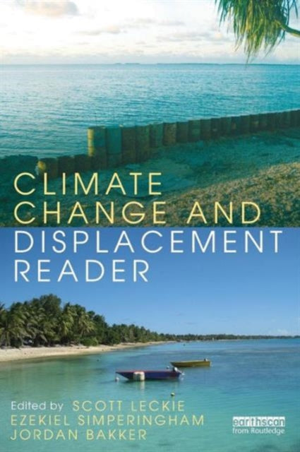Book cover of: Climate Change and Displacement Reader. By: Scott Leckie
