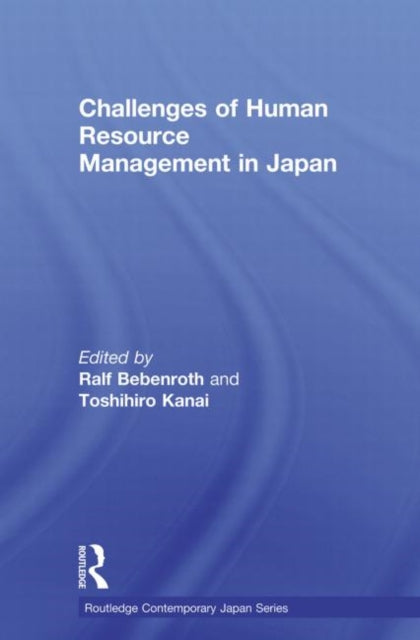 Book cover of: Challenges of Human Resource Management in Japan. By: Ralf Bebenroth