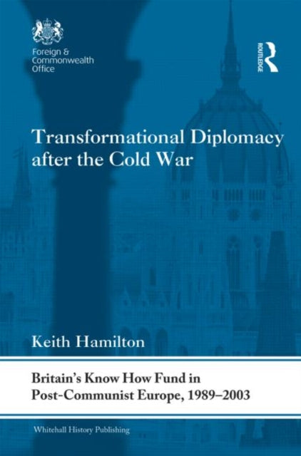 Book cover of: Transformational Diplomacy after the Cold War. By: Keith Hamilton