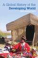 Book cover of: Global History of the Developing World