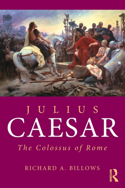 Book cover of: Julius Caesar. By: Richard A. Billows