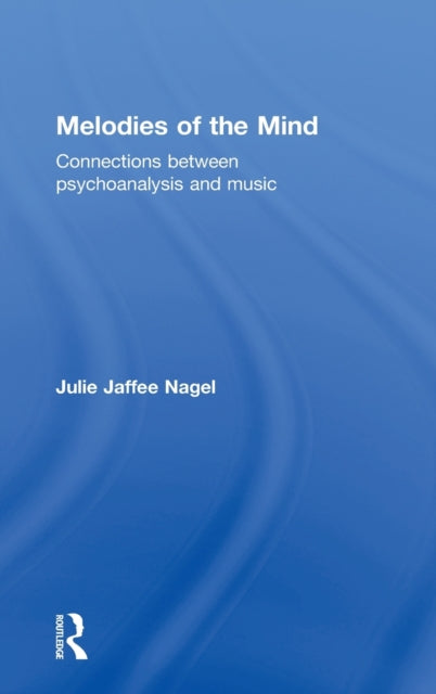 Book cover of: Melodies of the Mind. By: Julie Jaffee Nagel