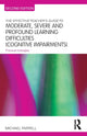 Book cover of: Effective Teacher's Guide to Moderate, Severe and Profound Learning Difficulties (Cognitive Impairments). By: Farrell, Michael
