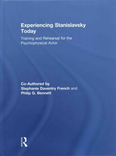 Book cover of: Experiencing Stanislavsky Today. By: Stephanie French