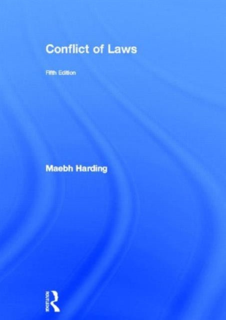 Book cover of: Conflict of Laws. By: Maebh Harding