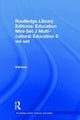 Book cover of: Routledge Library Editions: Education Mini-Set J Multi-cultural Education 8 vol set